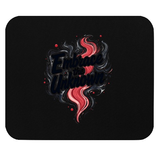 Embrace the Unknown Artistic / Organic Typography Mouse Pads