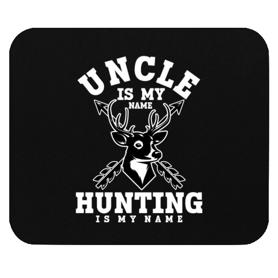 uncle is my name hunting is my game 6 Mouse Pads