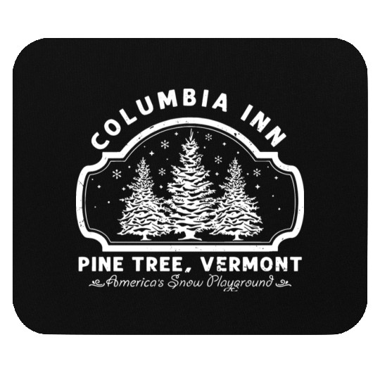 Columbia Inn Pine Tree Vermont White Christmas Mouse Pads