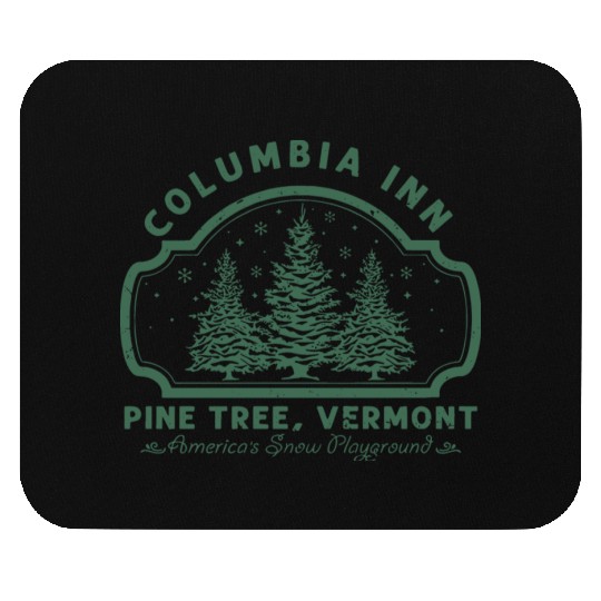 Columbia Inn Pine Tree Vermont White Christmas Mouse Pads