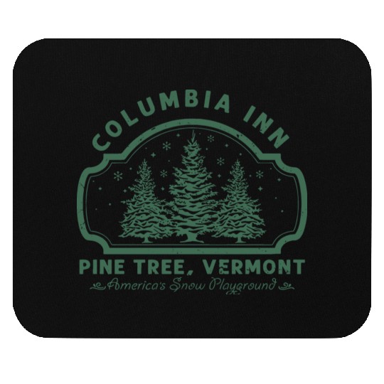 Columbia Inn Pine Tree Vermont White Christmas Mouse Pads