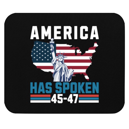 America Has Spoken 45-47 Election Victory 2024 USA Mouse Pads