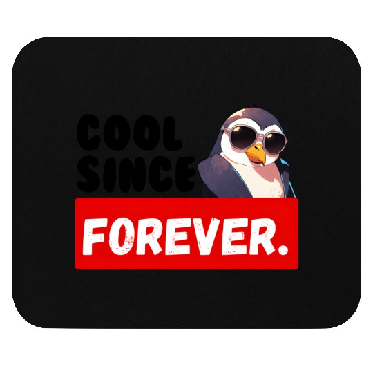 Cool Since Forever Birthday Mouse Pads