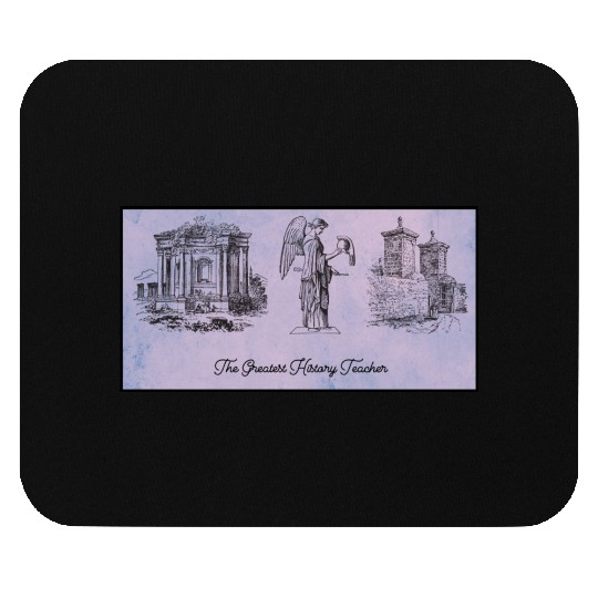 The greatest history teacher Mouse Pads
