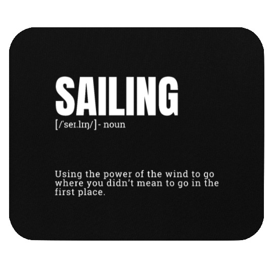 Funny Sailing Definition Mouse Pads