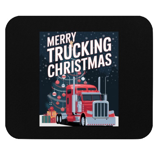 Merry Trucking Christmas Festive Holiday celebrate Mouse Pads