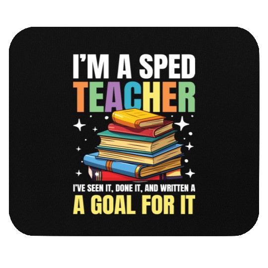 I'm a SPED teacher for a School Counselor Mouse Pads