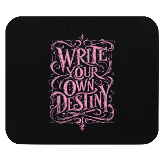 Write Your Own Destiny Mouse Pads – Empowerment Mouse Pads