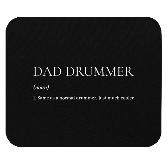Dad Drummer Definition Mouse Pads Design