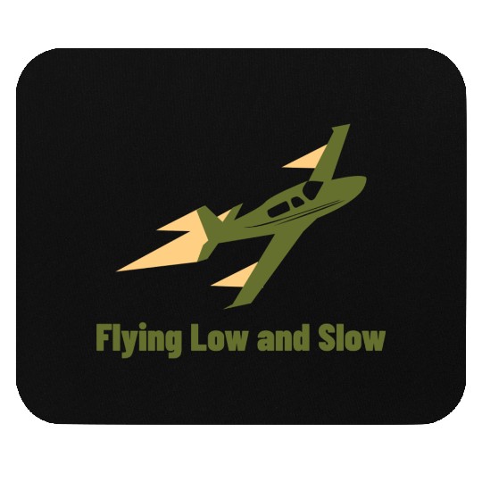 Flying Low and Slow Bush Pilot Mouse Pads