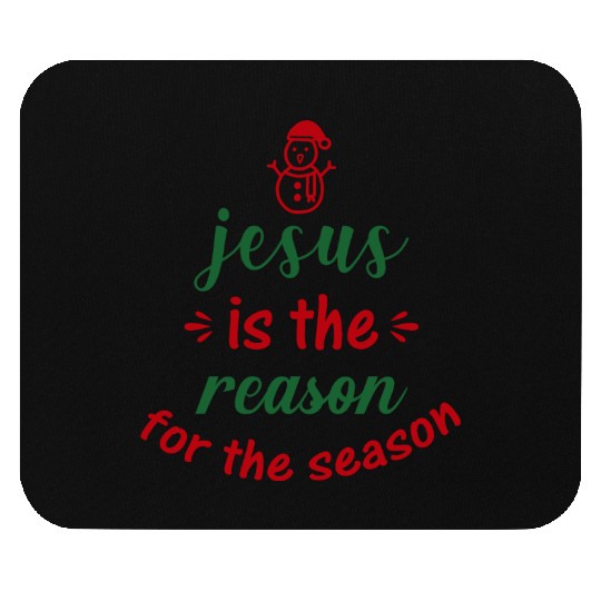 Jesus is the reason for the season, Christmas Mouse Pads