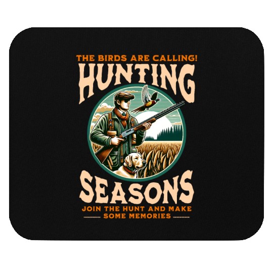 "THE BIRDS ARE CALLING HUNTING SEASONS" PHEASANT Mouse Pads