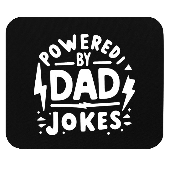 Powered by Dad Jokes Mouse Pads