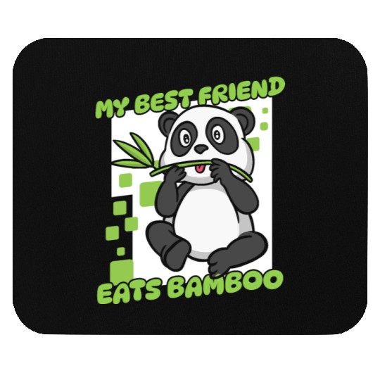 My Best Friend Eats Bamboo Panda Bear Friend Mouse Pads