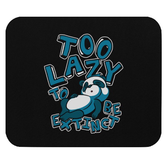 Too Lazy To Be Extinct Panda Bear Friend Giant Mouse Pads