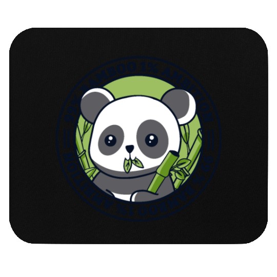 99% Bamboo 1% Ambition Panda Bear Friend Lover Mouse Pads