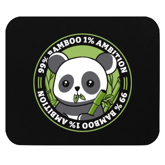 99% Bamboo 1% Ambition Panda Bear Friend Lover Mouse Pads