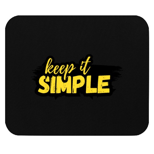Keep it Simple Mouse Pads