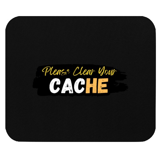 Please Clear Your Cache Mouse Pads