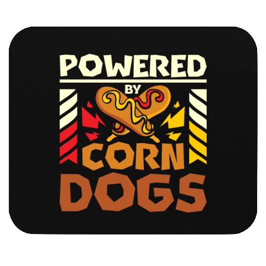 Powered by Corn Dogs Mouse Pads