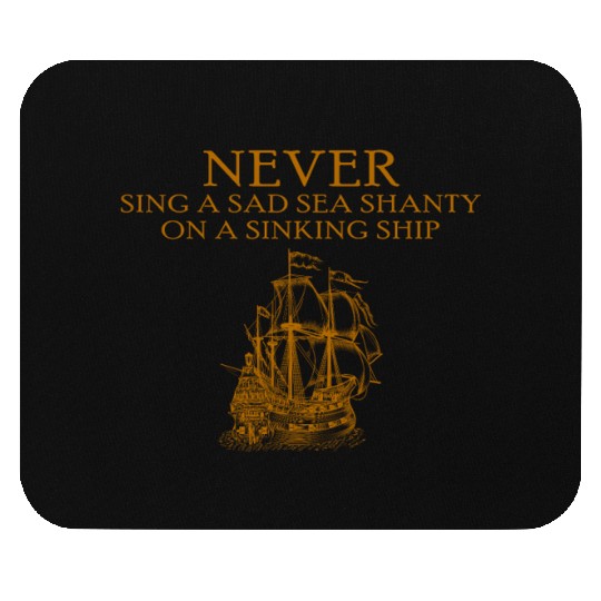 Sailor Meme Pirate Ship Ocean Sailing Mouse Pads