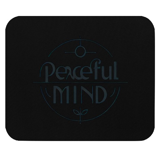 Peaceful Mind Mouse Pads