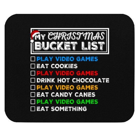 Christmas Bucket List Video Games Xmas Gamer Mouse Pads