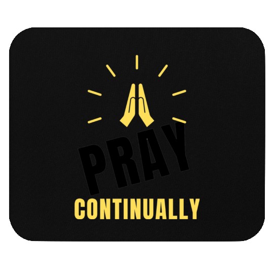 Pray Continually Inspirational Mouse Pads