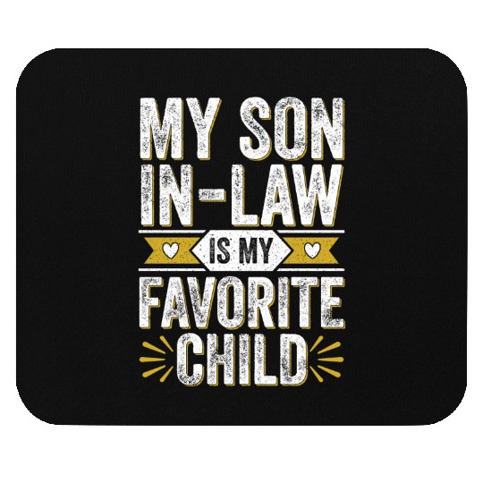 Funny Family My Son In Law Is My Favorite Child Mouse Pads