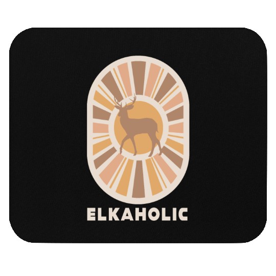 Elk Hunting Elkaholic Hunters Mouse Pads