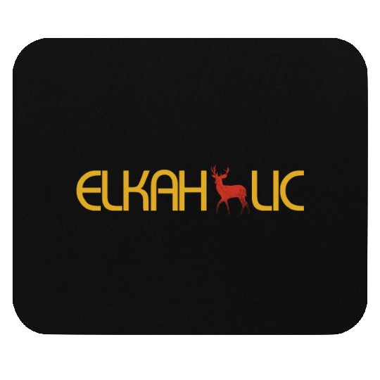 Elk Hunting Elkaholic Hunters Mouse Pads