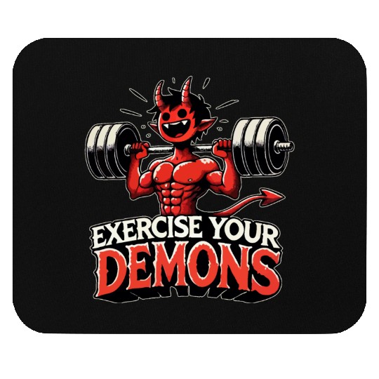 Exercise Your Demons Funny Mouse Pads