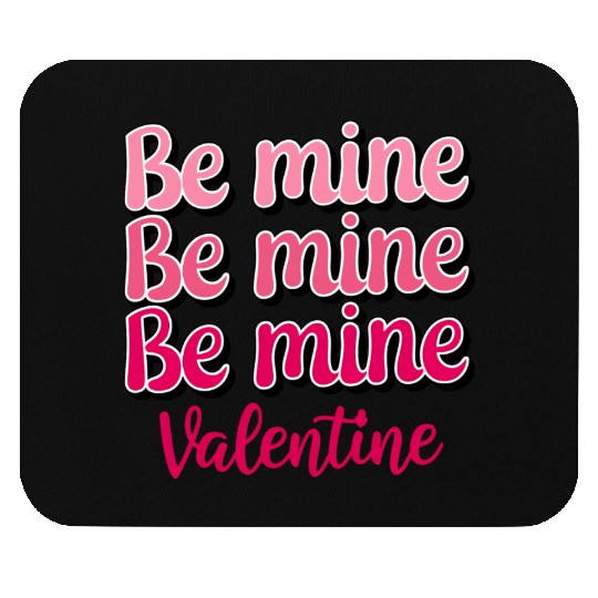 Be Mine Valentine Sublimation Mouse Pads