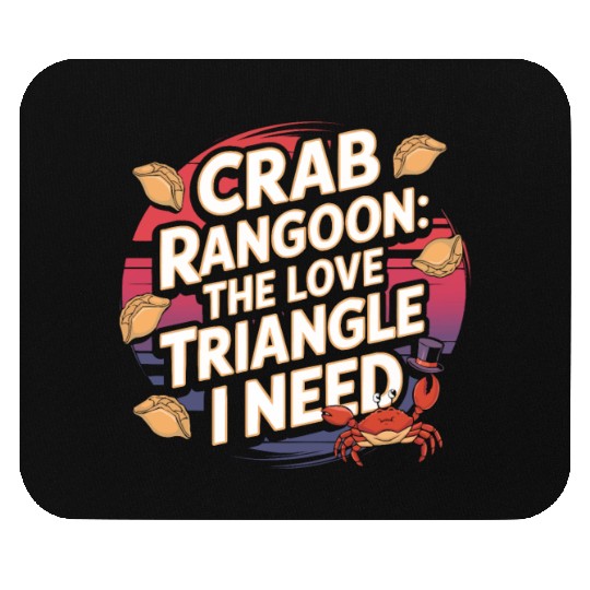 Crab Rangoon Lover American Chinese Sea Food Mouse Pads