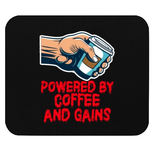 Powered By Coffee And Gains Mouse Pads