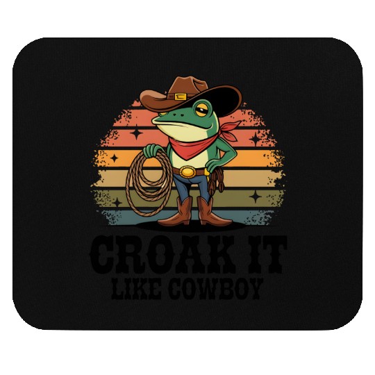 Croak It Like Cowboy Mouse Pads