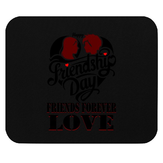 happy friendship day friends forever love Mouse Pads