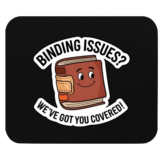 Smiling Book with Bandage – 'Binding Issues?' Mouse Pads
