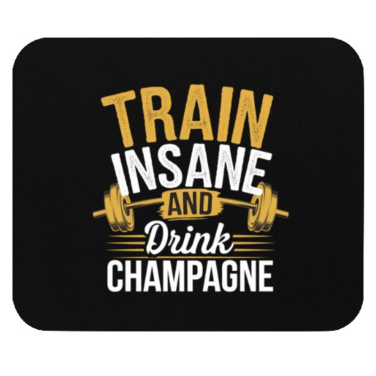 Train Insane And Drink Champagne 5 Mouse Pads