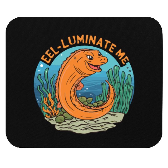 Eel-luminate Me Funny Eel Pun for Sea Life Lovers Mouse Pads