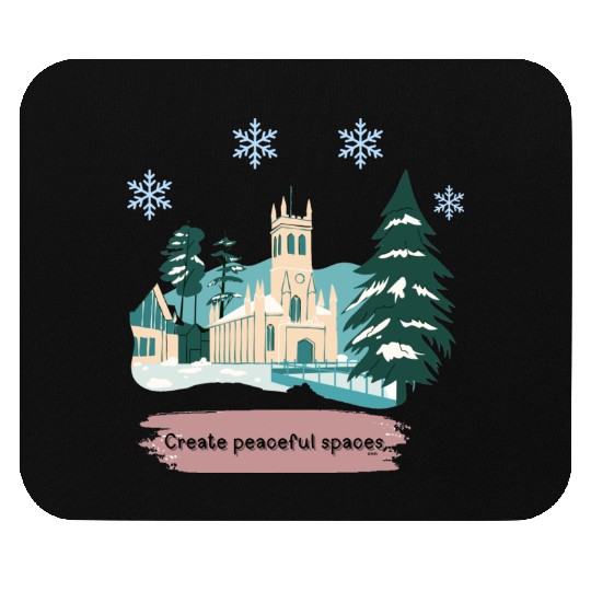 CREATE PEACEFUL SPACES Mouse Pads