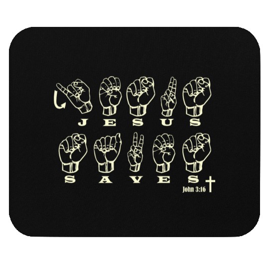 ASL Sign Language, Jesus Saves, John 3:16 Mouse Pads
