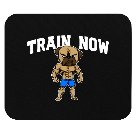Train Now Workout Motivational Quote Gym Mouse Pads
