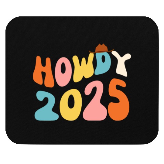 Howdy 2025 funny 2025 NYE Groovy Mouse Pads