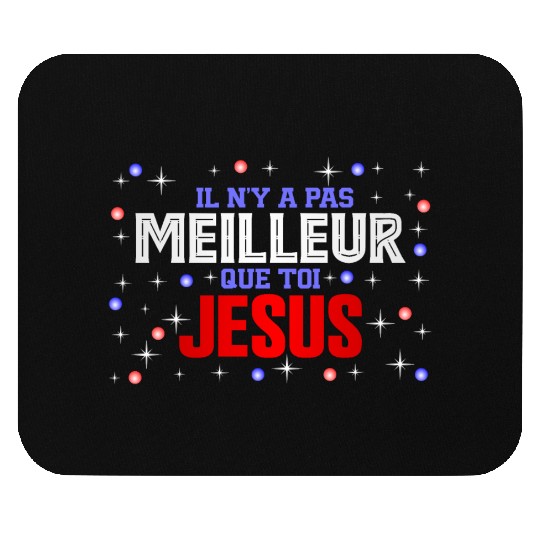 JESUS IS THE BEST Mouse Pads