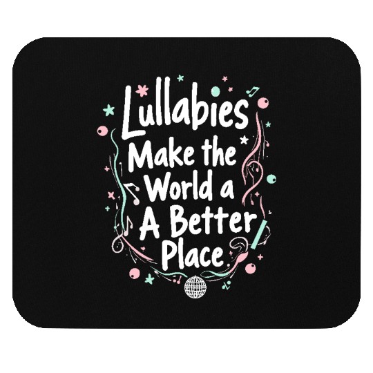 Lullabies Baby Music Soothing Melodies Bedtime Mouse Pads