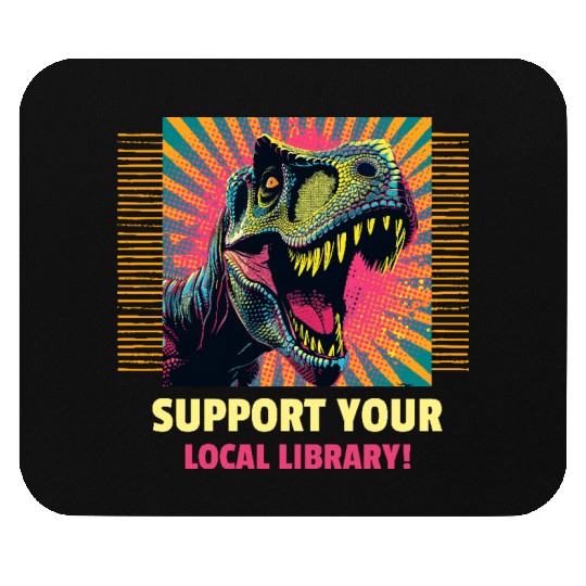 Support Your Local Library Mouse Pads