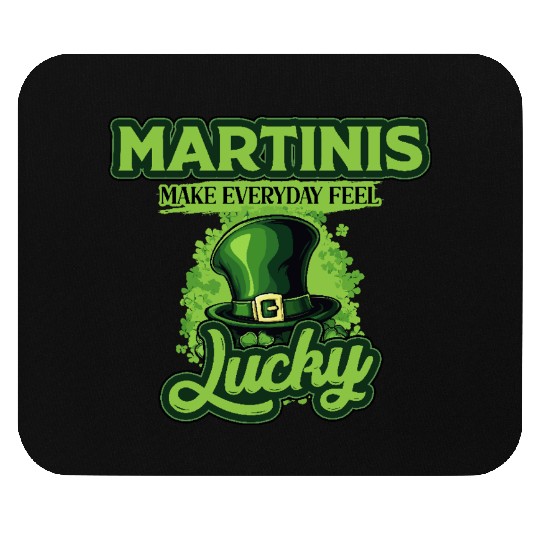 Martinis Make Everyday Feel Lucky St Patricks Day Mouse Pads