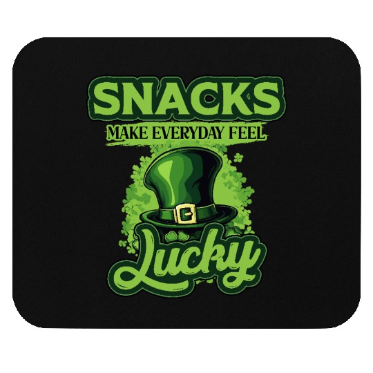 Snacks Make Everyday Feel Lucky St Patricks Day Mouse Pads