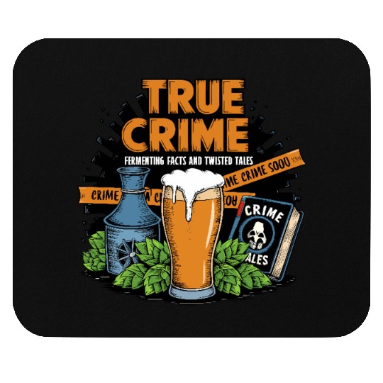 Craft Beer Brewing & True Crime Twisted Tales Mouse Pads